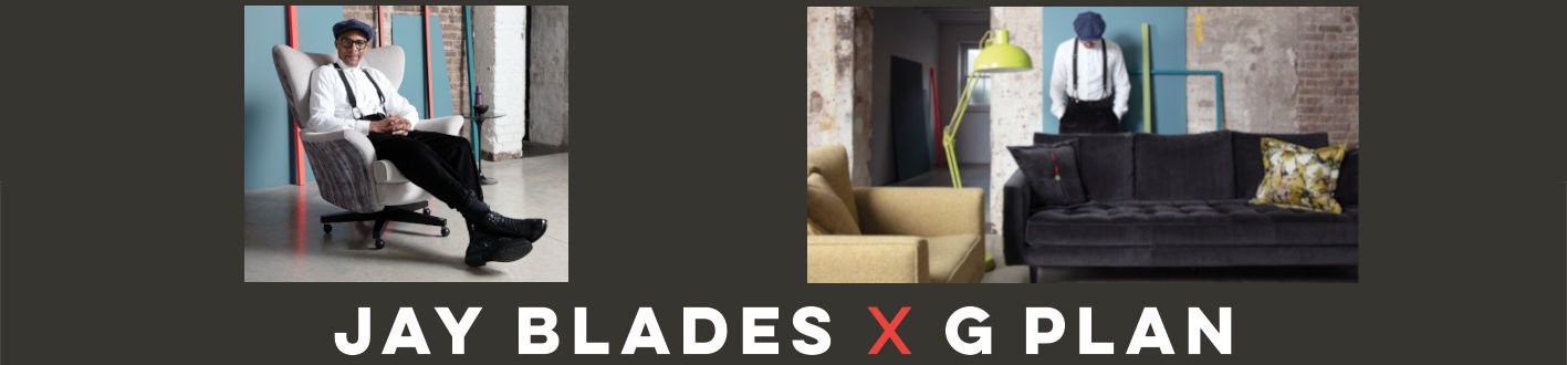 Jay Blades x G Plan